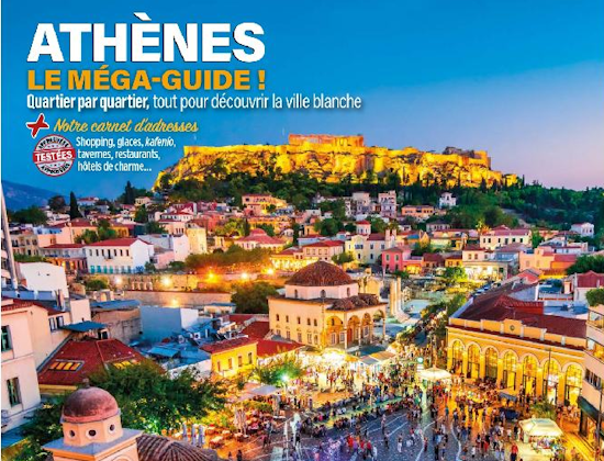 Αθήνα: Ένας αυθεντικός προορισμός | Μεγάλο αφιέρωμα από το γαλλικό περιοδικό «Destination»